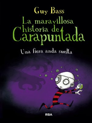 cover image of La maravillosa historia de Carapuntada 5--Una fiera anda suelta